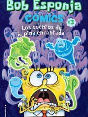 Bob Esponja. Los cuentos de la piña encantada