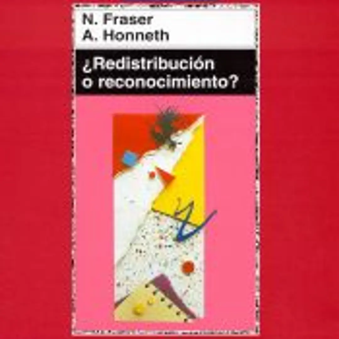 ¿REDISTRIBUCION O RECONOCIMIENTO? 1