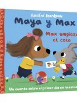 Maya y Max - Max empieza el cole