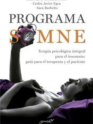 Programa SOMNE. Terapia psicológica integral para el insomnio: guía para el terapeuta y el paciente