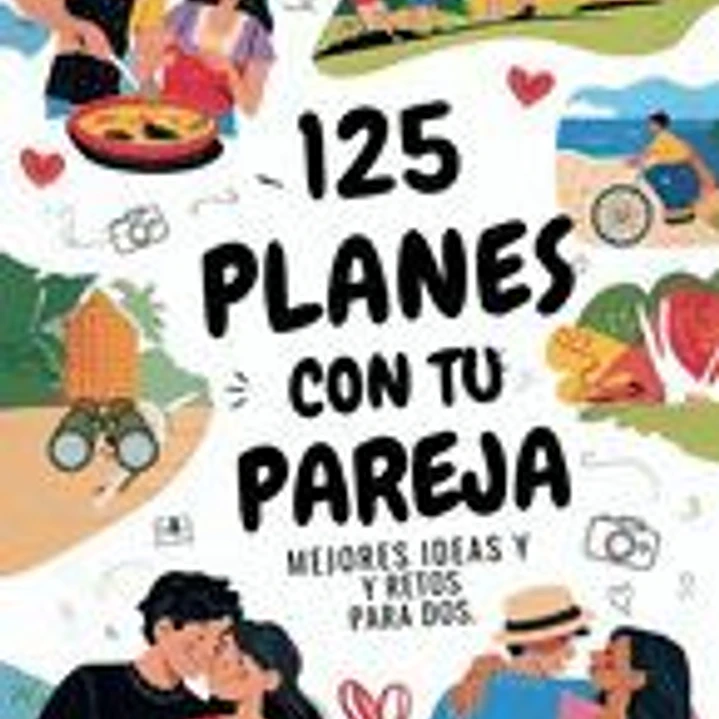125 Planes con tu Pareja: Mejores Planes y Retos para dos 1