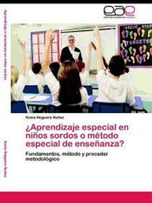 ¿Aprendizaje especial en niños sordos o método especial de enseñanza?