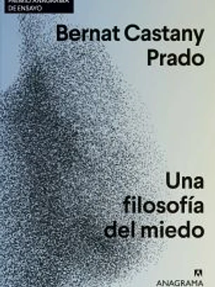 Una filosofía del miedo
