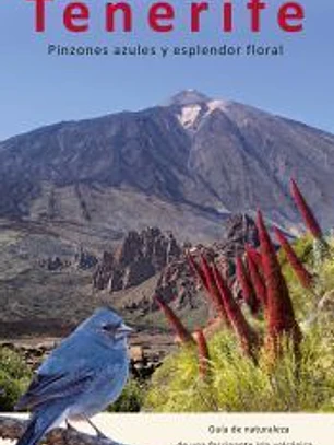 Tenerife. Pinzones azules y esplendor floral