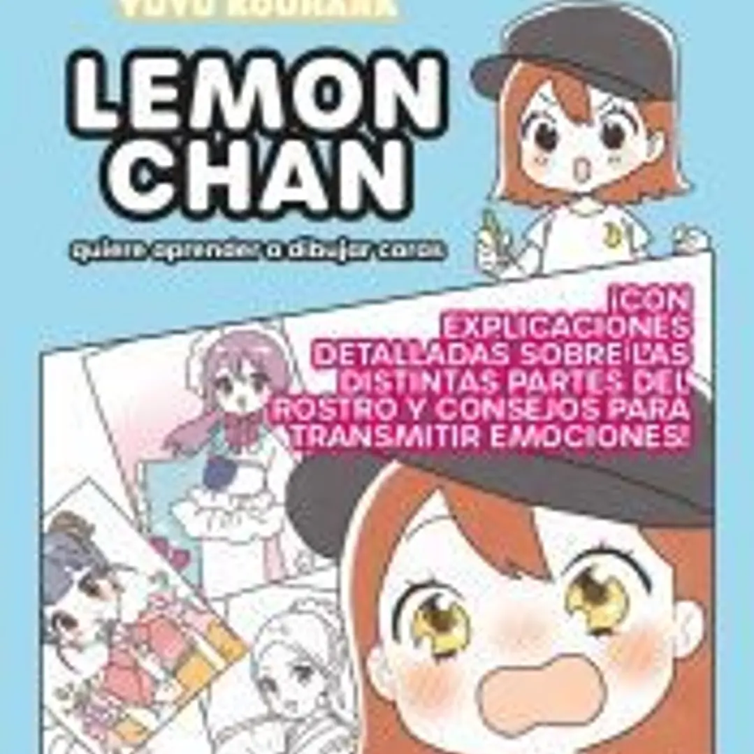 Lemon chan quiere aprender a dibujar caras 1