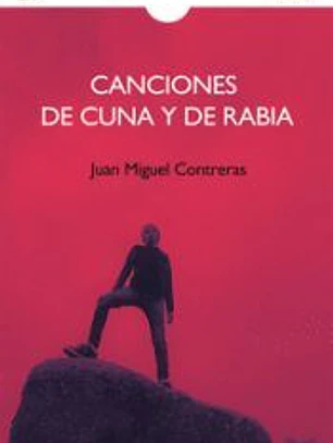 CANCIONES DE CUNA Y DE RABIA