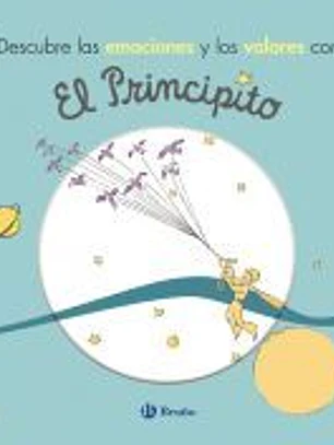 Descubre las emociones y los valores con El Principito