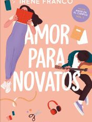 Amor para novatos (Amor en el campus 1)