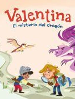 Valentina contra el dragón