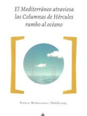 EL MEDITERRÁNEO ATRAVIESA LAS COLUMNA DE HÉRCULES RUMBO AL OCÉANO