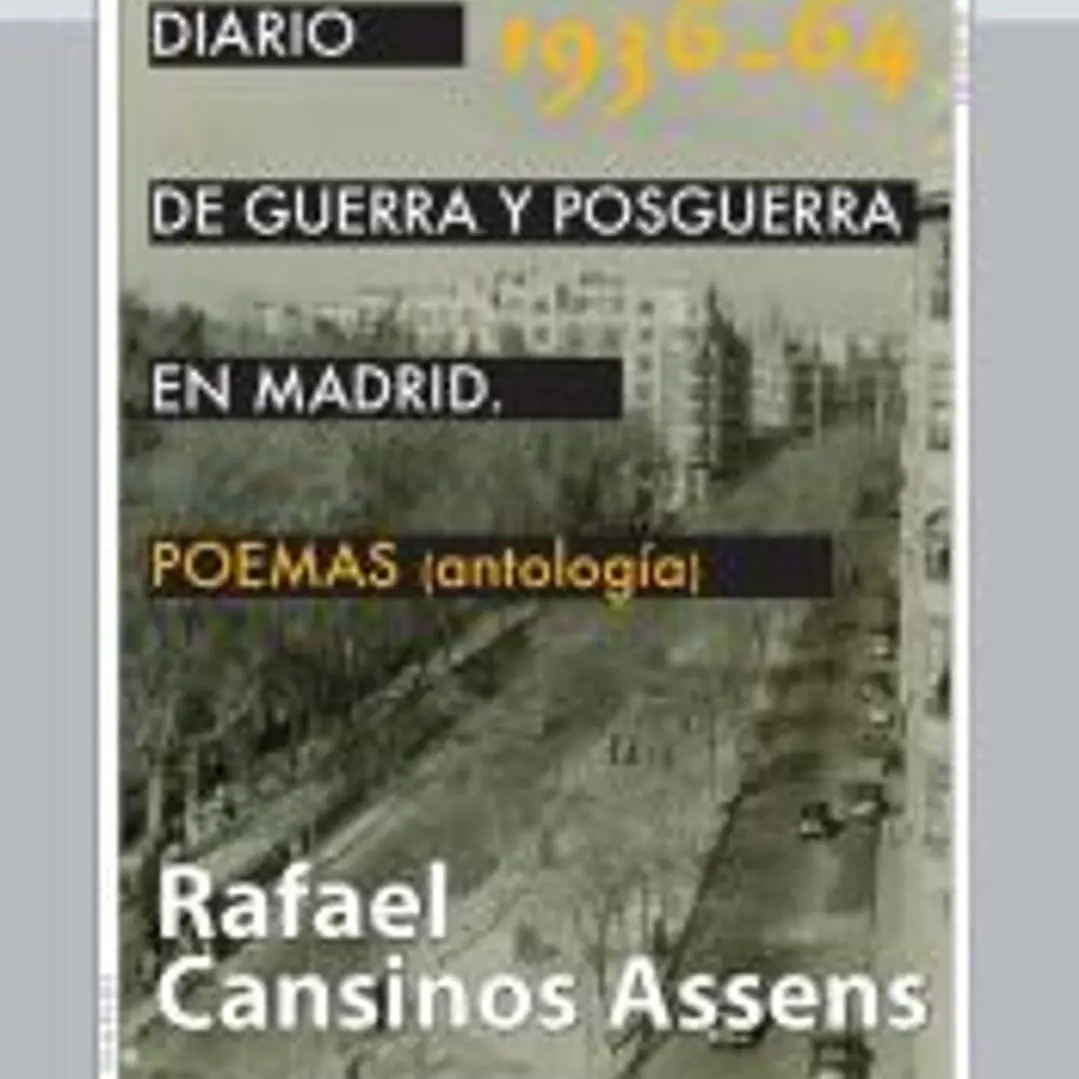 Diario de guerra y posguerra en Madrid, 1936-1964. Poemas (antología) 1