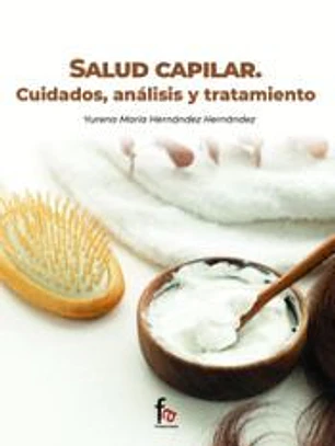 SALUD CAPILAR. CUIDADOS, ANÁLISIS Y TRATAMIENTO