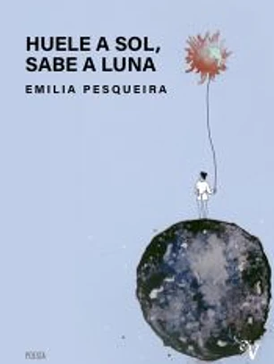 Huele a sol, sabe a luna