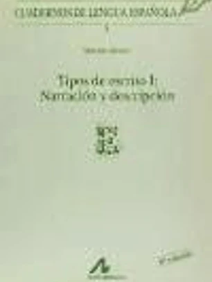 Tipos de escrito I: narración y descripción (E)