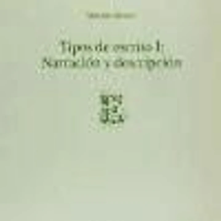 Tipos de escrito I: narración y descripción (E) 1