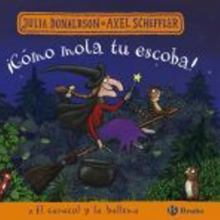 ¡Cómo mola tu escoba! y El caracol y la ballena 1