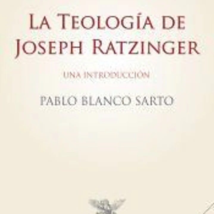 TEOLOGIA DE JOSEPH RATZINGER, LA 1