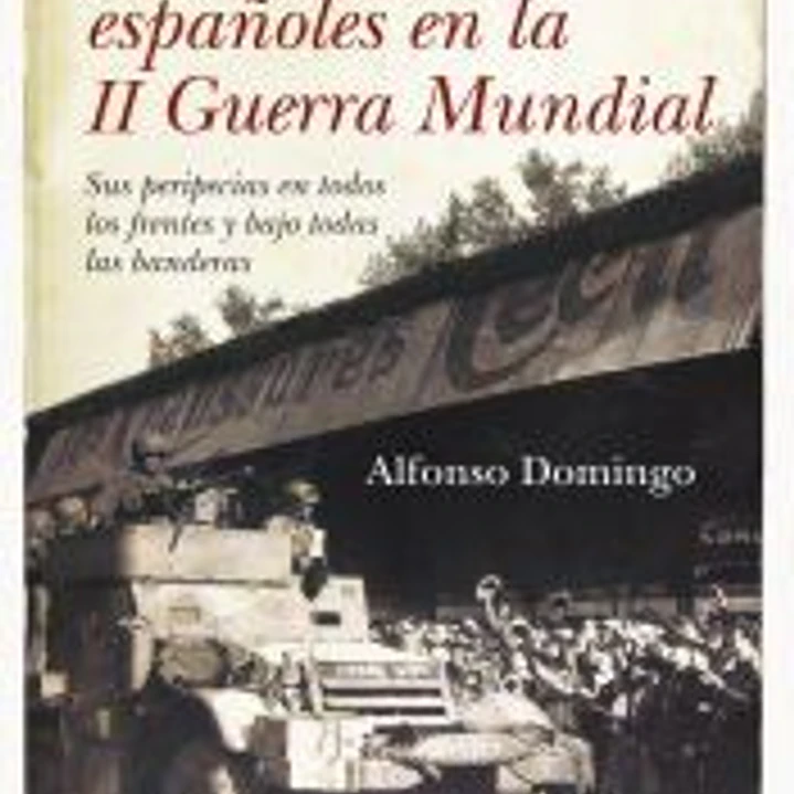 Historia de los españoles en la II Guerra Mundial 1