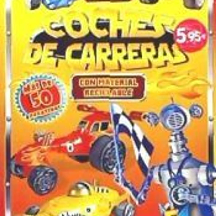 Fabricar coches de carreras con chatarra 1