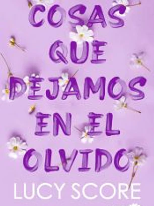 Cosas que dejamos en el olvido