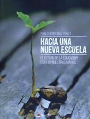 Hacia una nueva escuela