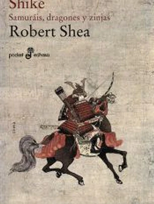 Shiké. Samurais, dragones y zinjas (bolsillo)