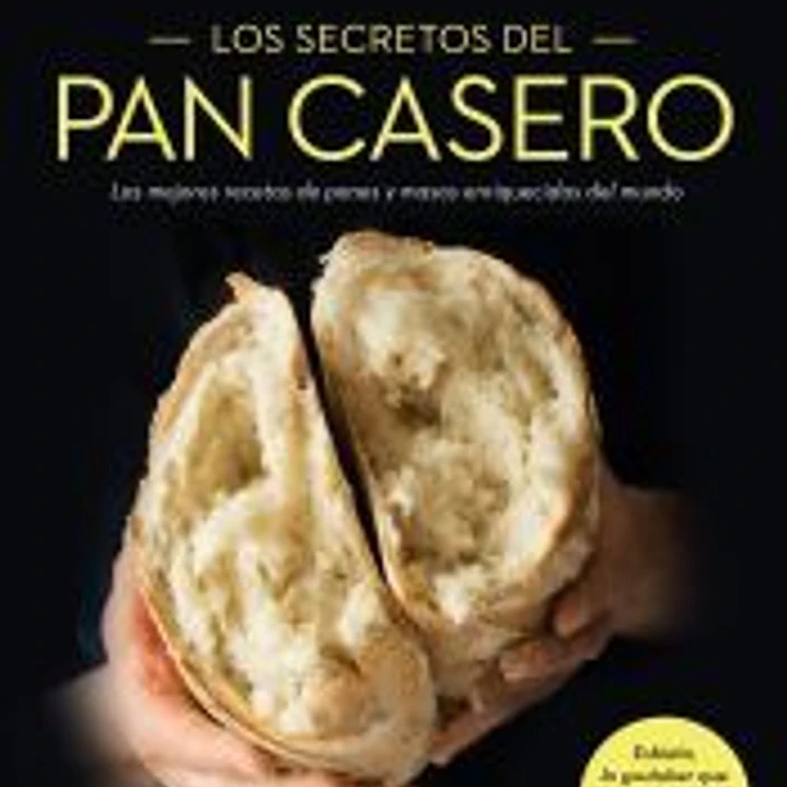 Los secretos del pan casero 1