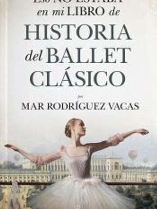 Eso no estaba en mi libro de Historia del Ballet Clásico