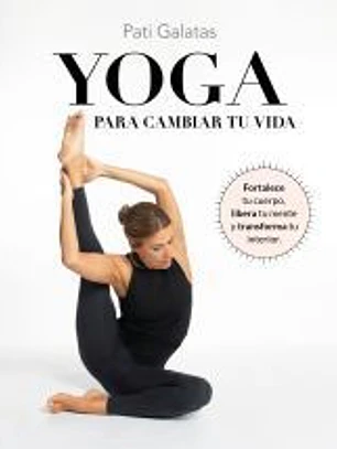 Yoga para cambiar tu vida