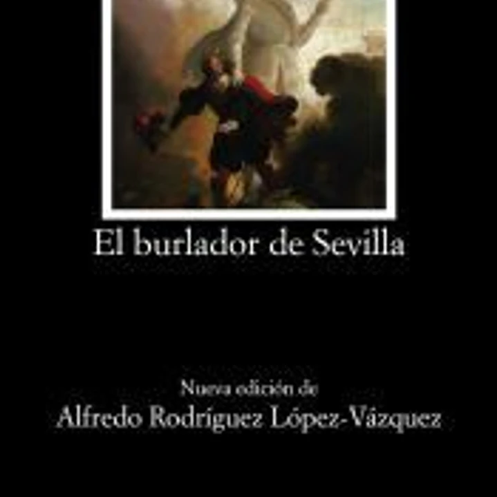 El burlador de Sevilla o El convidado de piedra 1