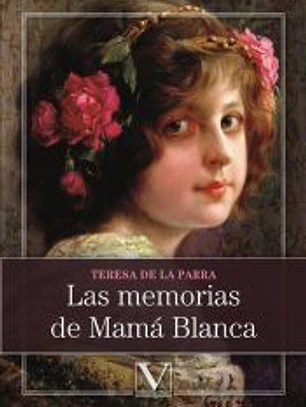 Las memorias de Mamá Blanca