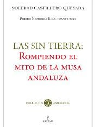Las sin tierra: rompiendo el mito de la musa andaluza