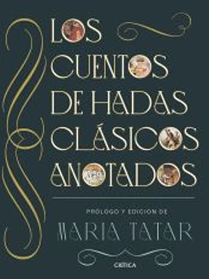 Los cuentos de hadas clásicos anotados