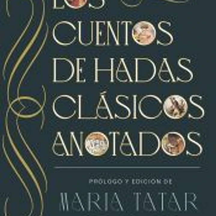 Los cuentos de hadas clásicos anotados 1