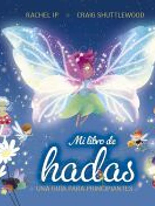 Mi libro de hadas. Una guía para principiantes