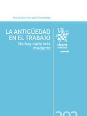 La antigüedad en el trabajo. No hay nada más moderno