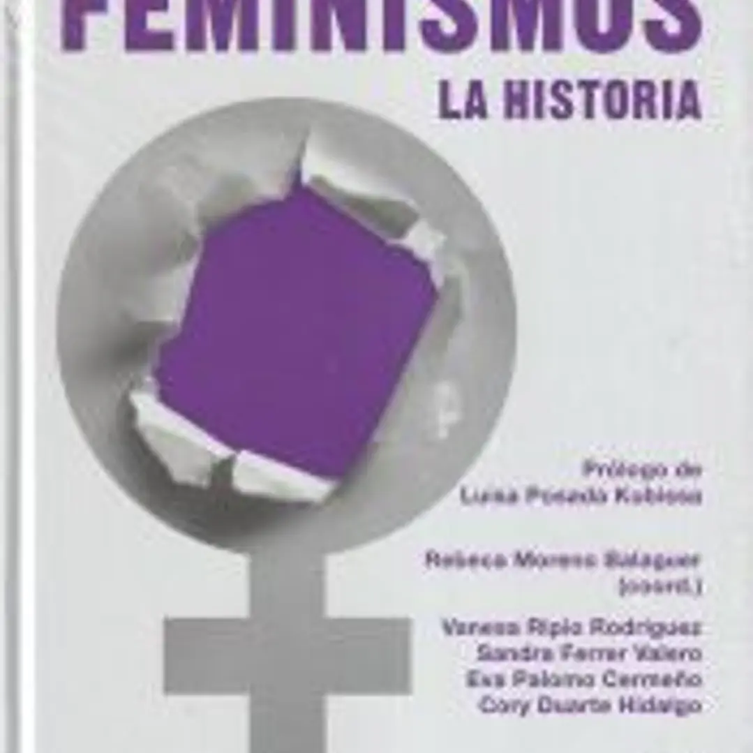 Feminismos: La historia 1