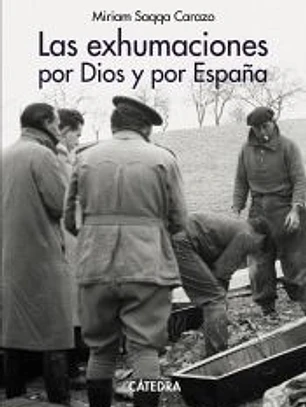 Las exhumaciones por Dios y por España