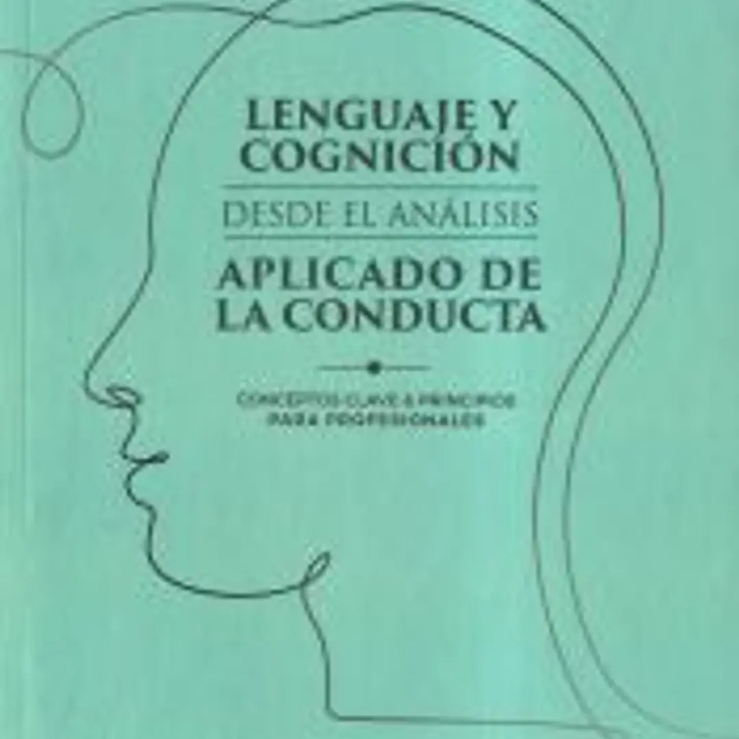 Lenguaje y cognición desde el análisis aplicado de la conducta 1