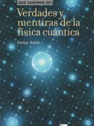 Verdades y mentiras de la física cuántica