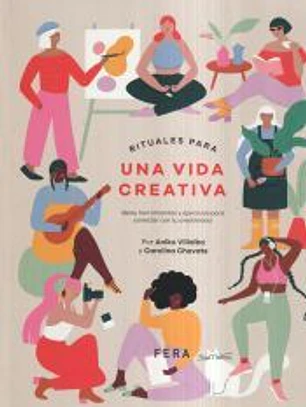 RITUALES PARA UNA VIDA CREATIVA
