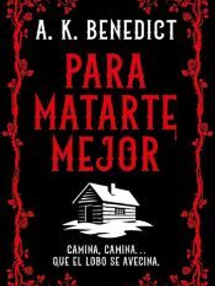 Para matarte mejor