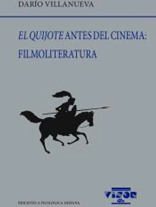 El Quijote antes del cinema: Filmoliteratura
