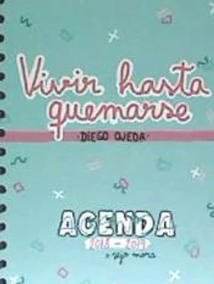 Agenda 2018-2019. Vivir hasta quemarse