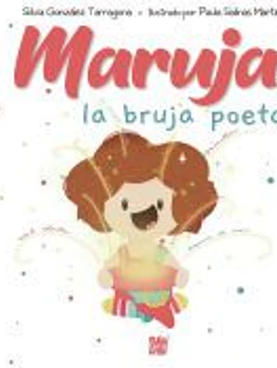 Maruja, la bruja poeta