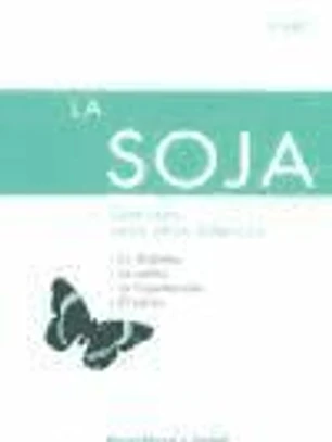 TODO SOBRE LA SOJA TERAPIAS VERDES