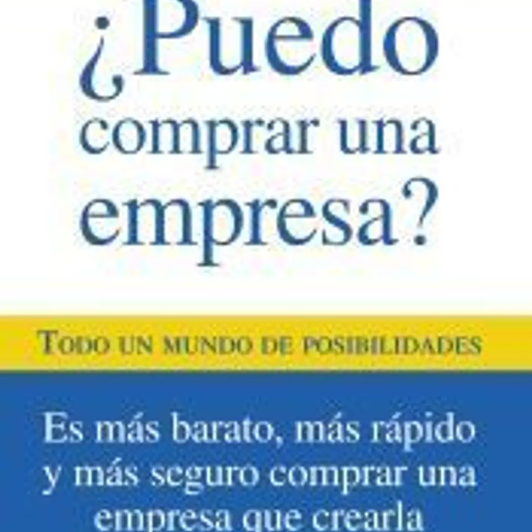 ¿Puedo comprar una empresa?: Todo un mundo de posibilidades 1