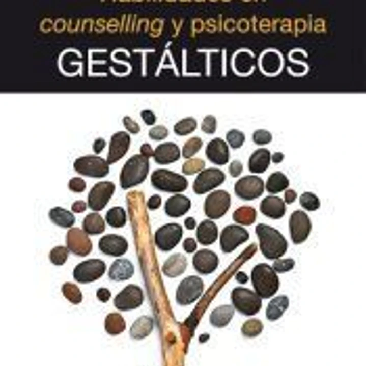 Habilidades en counselling y psicoterapia gestálticos 1