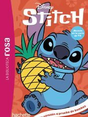 La Biblioteca Rosa. Stitch, 10. Un corazón a prueba de bombas