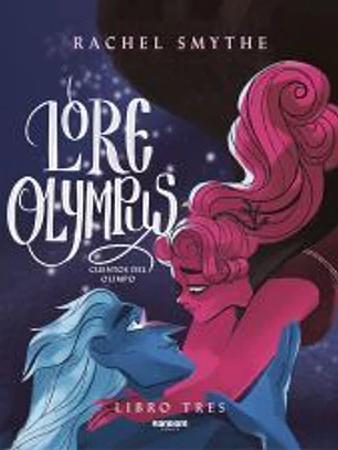 Lore Olympus. Volumen tres (edición en español)